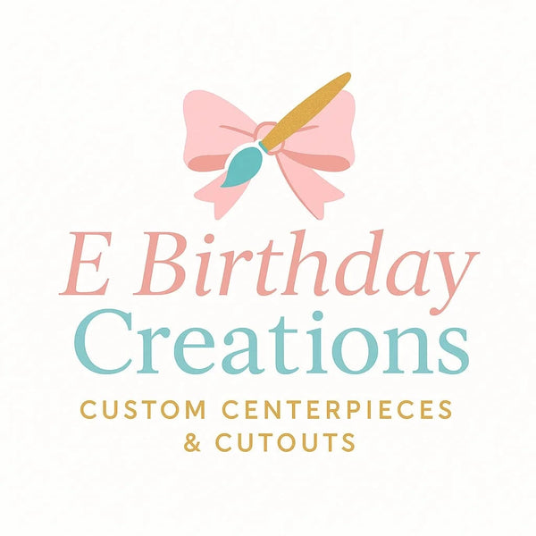 E Birthday Creations logo - Handmade custom centerpieces and foam cutouts for kids' birthday parties
